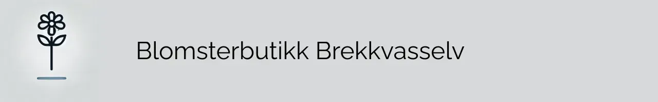 Blomsterbutikk Brekkvasselv